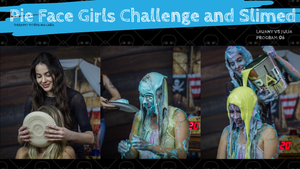 girls gunged, slimed and pie in the face