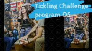Tickling Challenge / Program 05 - Part 01 (FullHD 1920x1080)